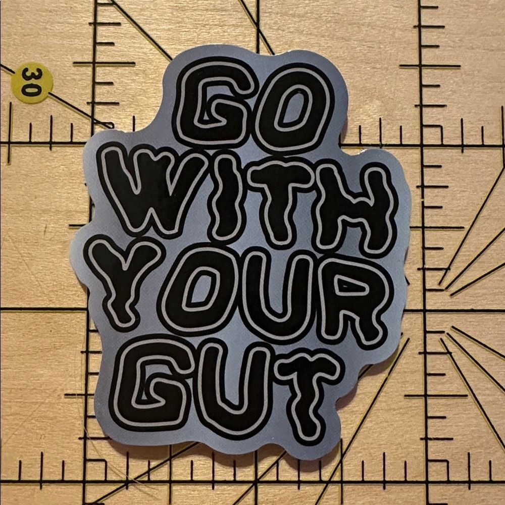 💜13/$13 +Bundle Sticker Sale | Go with your Gut. Inspiration Waterproof Sticker